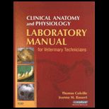 Clinical Anatomy and Physiology for Veterinary Technicians   Lab Manual