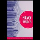News around the World Content, Practitioners, and the Public