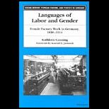 Languages of Labor and Gender  Female Factory Work in Germany, 1850 1914