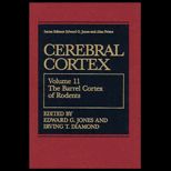 Cerebral Cortex, Vol. 11  The Barrel Cortex of Rodents