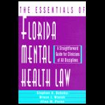 Essentials of Florida Mental Health Law  A Straightforward Guide for Clinicians of All Disciplines