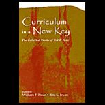 Curriculum in a New Key  The Collected Works of Ted T. Aoki