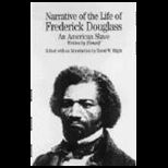 Narrative Life of Frederick Douglass  An American Slave, Written by Himself