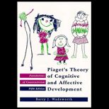 Piagets Theory of Cognitive and Affective Development  Foundations of Constructivism