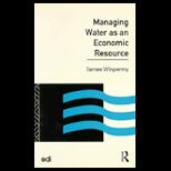 Managing Water as an Economic Resource