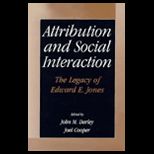 Attribution and Social Interaction  The Legacy of Edward E. Jones