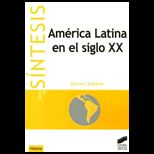 America Latina En El Siglo XX (Historia)