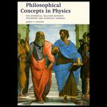 Philosophical Concepts in Physics  The Historical Relation Between Philosophy and Scientific Theories