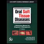 Oral Soft Tissue Diseases  A Reference Manual for Diagnosis and Management