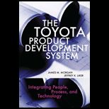 Toyota Product Development System  Integrating People, Process and Technology