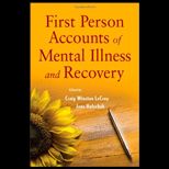 First Person Accounts of Mental Illness and Recovery