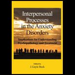 Interpersonal Proc. in Anxiety Disorders
