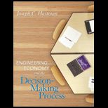 Engineering Economy and the Decision Making Process