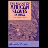 Revolt of African Slaves in Iraq in 3rd/9th Century