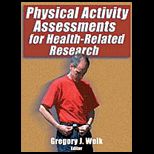 Physical Activity Assessments for Health Related Research