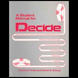 Decide  A Computer Based Decision Game (Student Solutions Manual)