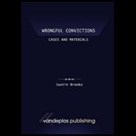 Wrongful Convictions Cases and Materials