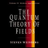 Quantum Theory of Fields, Volume II  Modern Applications