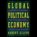Global Political Economy  Understanding the International Economic Order