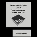 Embedded Design Using Programmable Gate Arrays