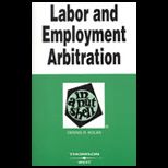 Labor and Employ. Arbitration in a Nutshell