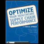 Optimize Your Healthcare Supply Chain Performance A Strategic Approach