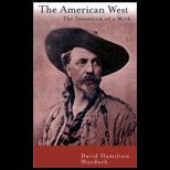 American West  Invention of a Myth