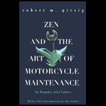 Zen and the Art of Motorcycle Maintenance