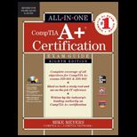 CompTIA A+ Certification All in One Exam Guide   With CD
