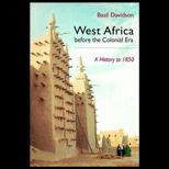 West Africa Before the Colonial Era  A History to 1850