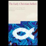 Early Christian Fathers  A Selection from the Writings of the Fathers from St. Clement of Rome to St. Athanasius