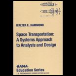 Space Transportation  Systems Approach to Analysis and Design