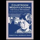 Courtroom Modifications for Child Witness