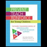 Prevent Teach Reinforce for Young Children The Early Childhood Model of Individualized Positive Behavior Support With CD