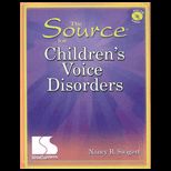 Sources for Childrens Voice Disorders   With CD