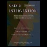 Crisis Intervention  Contemporary Issues for On Site Interveners
