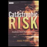 Catastrophic Risk Analysis and Management