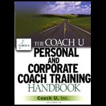 Coach U Personal and Corporate Coach Training Handbook