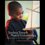 Teaching Towards Musical Understanding  Handbook for the Elementary Grades