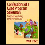 Confessions of a Used Program Salesman  Institutionalizing Software Reuse