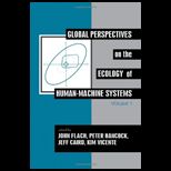 Global Perspectives on the Ecology of Human Machine Systems