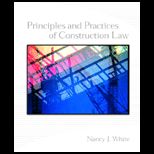 Principles and Practice of Construction Law