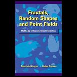 Fractals, Random Shapes and Point Fields