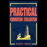 Practical Formation Evaluation