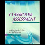 Classroom Assessment  A Practical Guide for Educators
