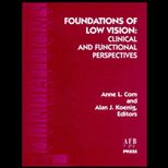 Foundations of Low Vision  Clinical and Functional Perspectives