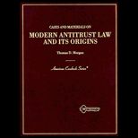 Cases and Materials on Antitrust Law and Its Origins