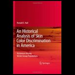 Historical Analysis of Skin Color Discrimination in America Victimism Among Victim Group Populations