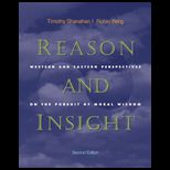 Reason and Insight  Western and Eastern Perspectives on the Pursuit of Moral Wisdom