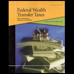 Federal Wealth Transfer Taxes